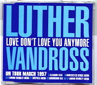 Luther Vandross - Love Don't Love You Anymore